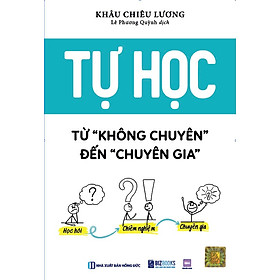 Tự Học Từ Không Chuyên Đến Chuyên Gia