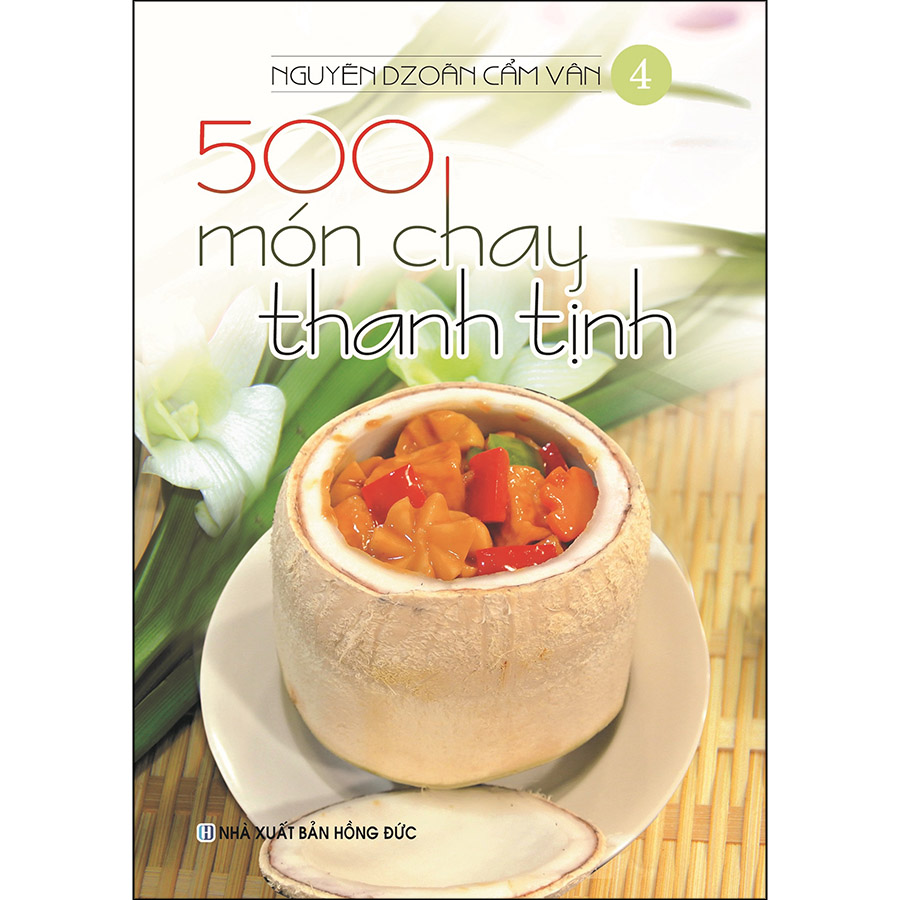 Combo 5 Cuốn: 500 Món Chay Thanh Tịnh (Tập 1 Đến Tập 5)