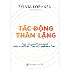 Tác Động Thầm Lặng