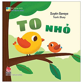 Bé Thông Minh - Trổ Tài So Sánh - To-Nhỏ - Bìa Cứng
