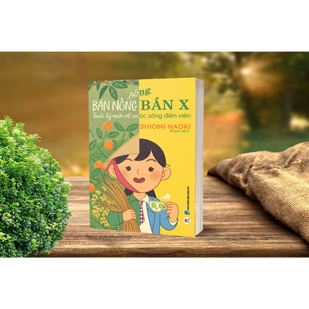 Sống Bán Nông Bán X - Tâm Lý Mới Về Cuộc Sống Điền Viên