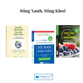 Combo Sách sống xanh: Ăn lành sống mạnh + Bí mật dinh dưỡng + Toàn cảnh dinh dưỡng