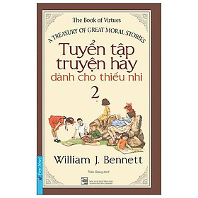 Tuyển Tập Truyện Hay Dành Cho Thiếu Nhi 2 (Tái Bản)