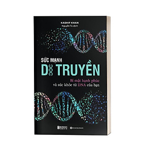 Sức mạnh di truyền: Bí mật hạnh phúc và sức khỏe từ DNA của bạn