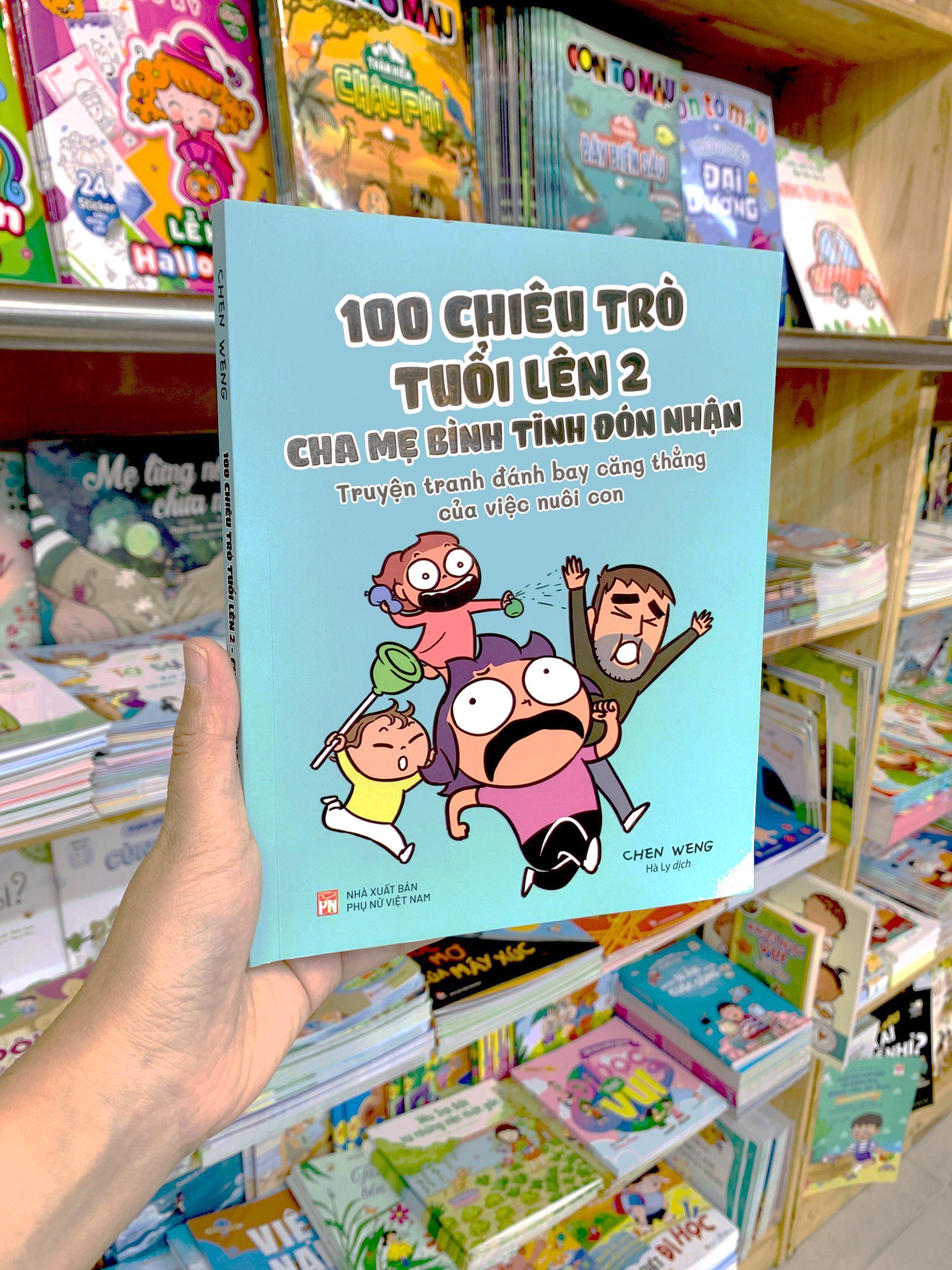 100 Chiêu Trò Của Trẻ Lên 2 - Cha Mẹ Bình Tĩnh Đón Nhận