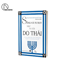 Sống và tư duy như người Do Thái – Anita Diamant & Howard Cooper - NXB Hà Nội