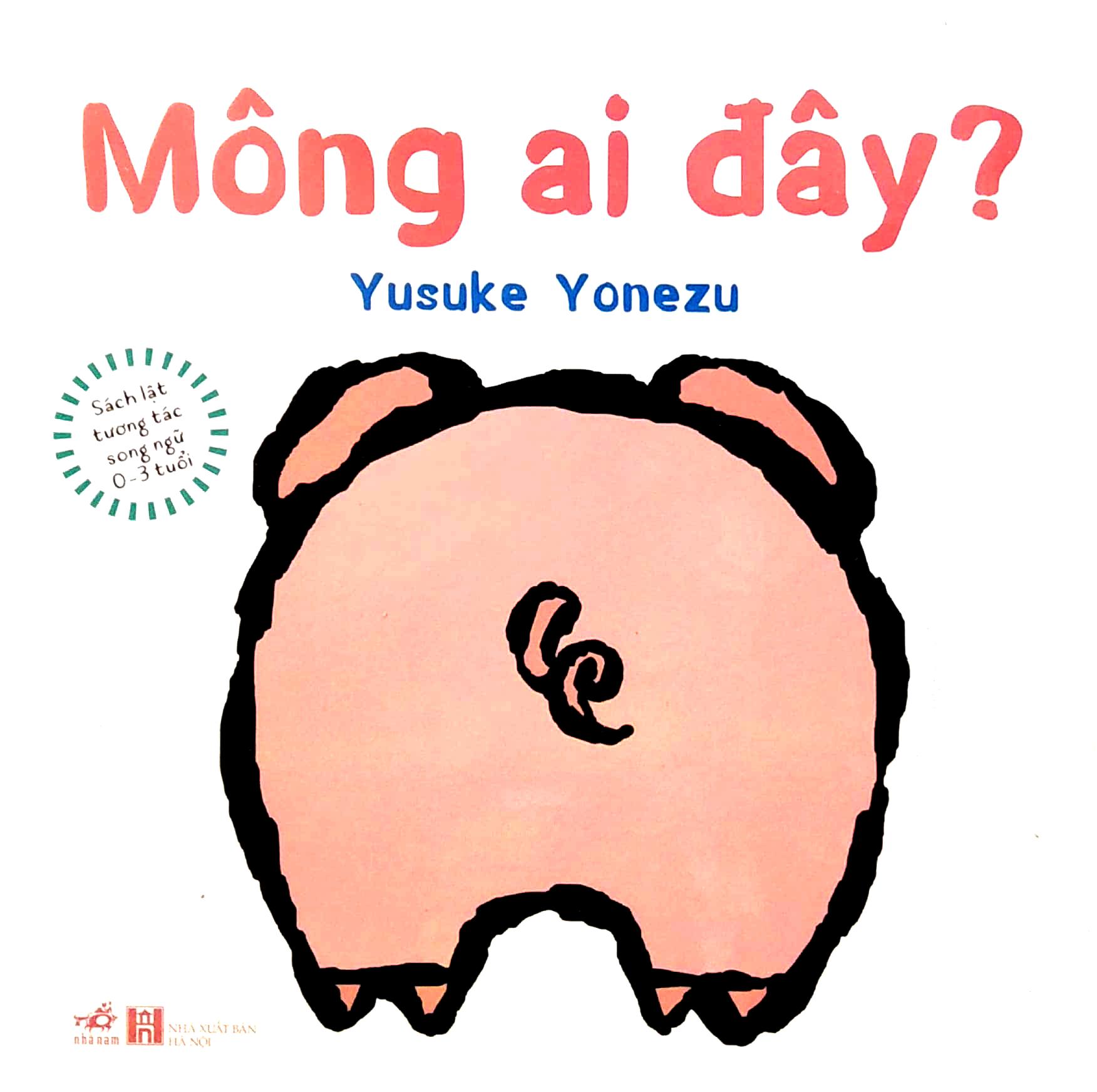 Sách Lật Tương Tác Song Ngữ 0-3 Tuổi - Mông Ai Đây?