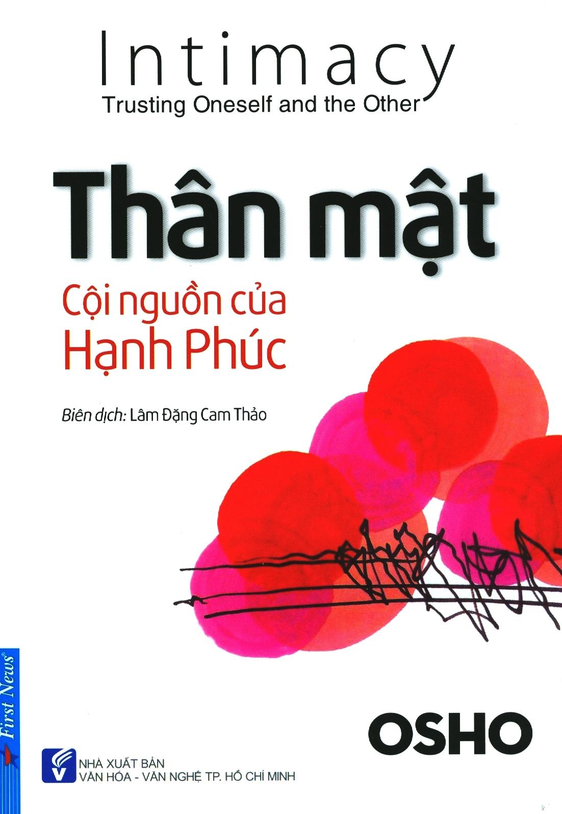 Thân Mật Cội Nguồn Của Hạnh Phúc (Tái Bản 2020)
