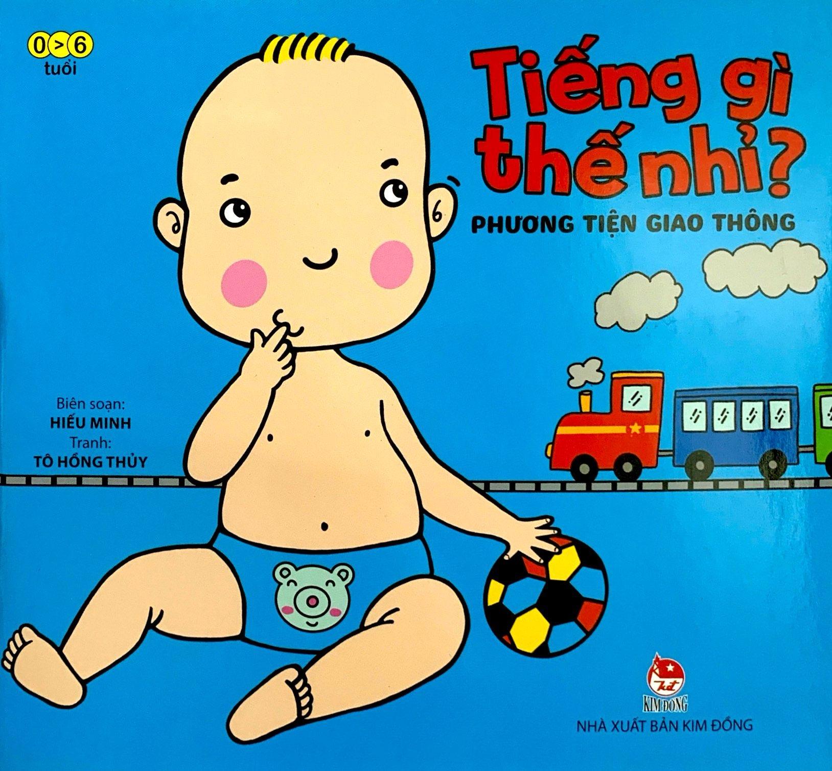 Tiếng Gì Thế Nhỉ? - Phương Tiện Giao Thông (Tái Bản 2021)