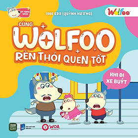 WOLFOO Rèn Luyện Thói Quen Tốt