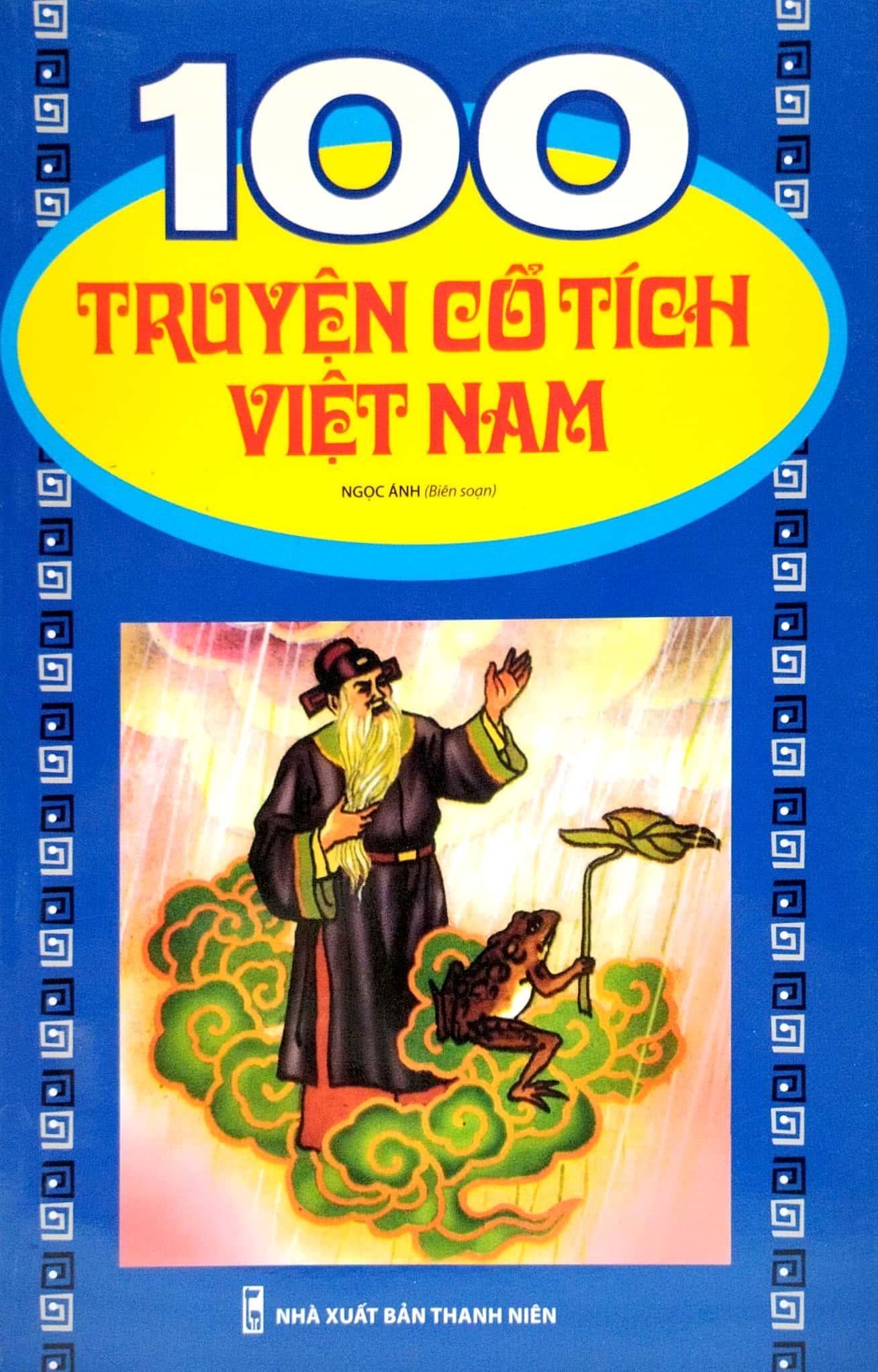 100 Truyện Cổ Tích Việt Nam (Tái Bản 2023)