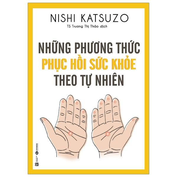 Những Phương Thức Phục Hồi Sức Khỏe Theo Tự Nhiên - Bản Quyền