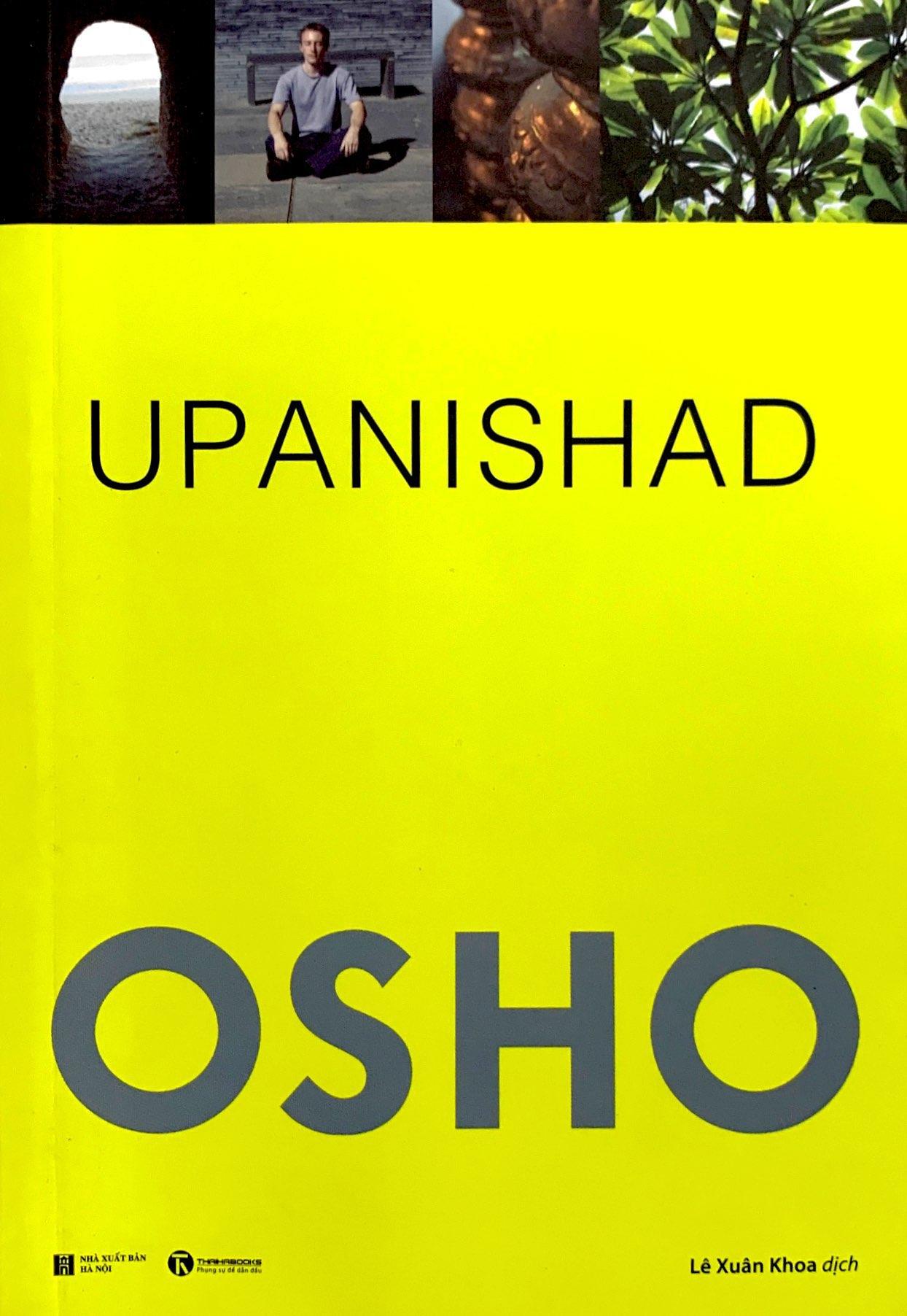 Osho - Upanishad - Cốt Tủy Của Giáo Huấn (Tái Bản 2022)