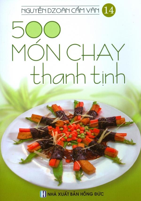 500 Món Chay Thanh Tịnh - Tập 14