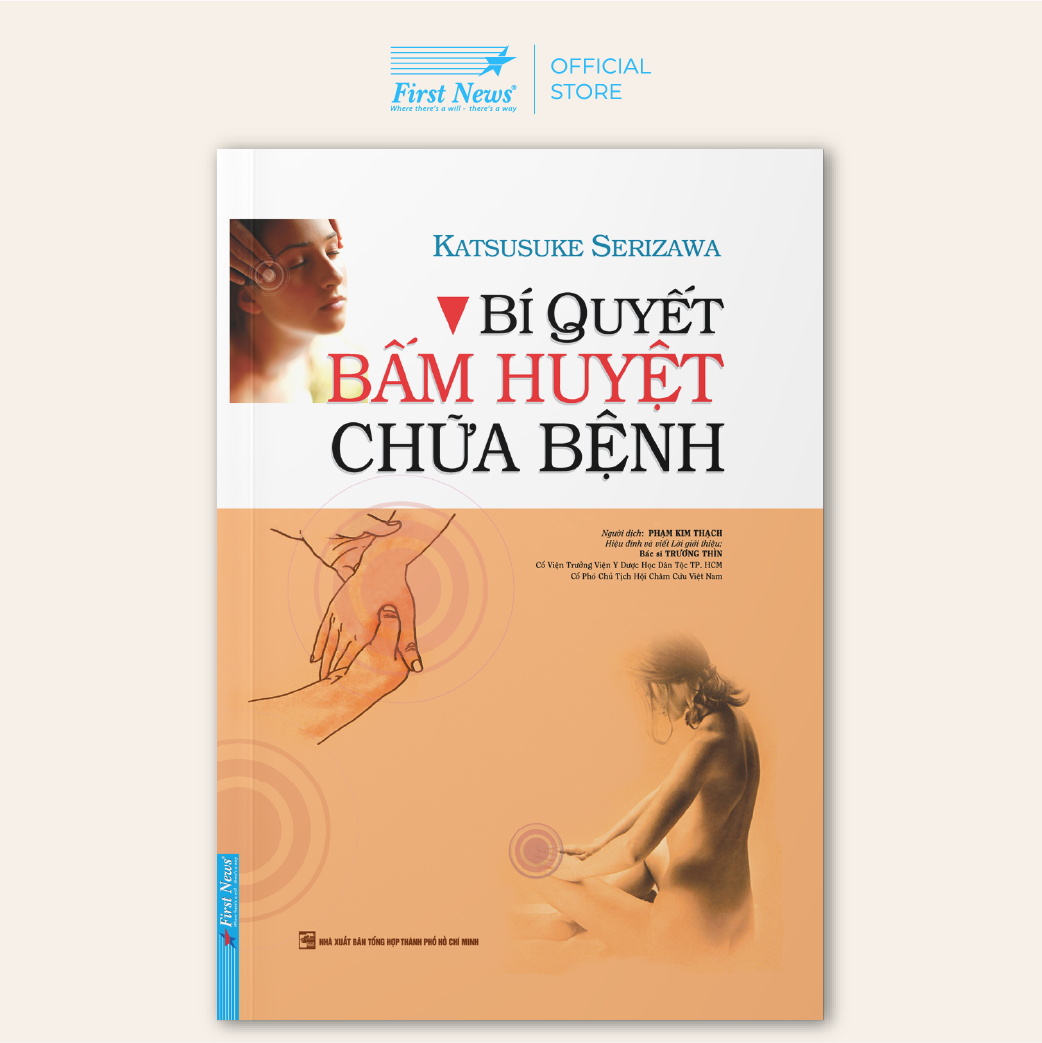 Sách Bí Quyết Bấm Huyệt Chữa Bệnh (Tái Bản 2019)