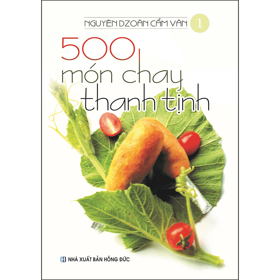Combo 5 Cuốn: 500 Món Chay Thanh Tịnh (Tập 1 Đến Tập 5)
