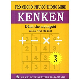 Trò Chơi Ô Chữ Số Thông Minh Kenken - Dành Cho Mọi Người (Tập 3)