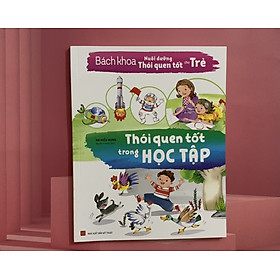 Sách - Bách Khoa Nuôi Dưỡng Thói Quen Tốt Cho Trẻ - Thói Quen Tốt Trong Học Tập