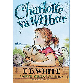 Sách - Charlotte và Wilbur - Nhã Nam Official