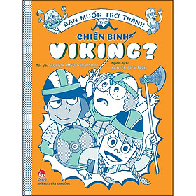 Bạn Muốn Trở Thành Chiến Binh Viking?