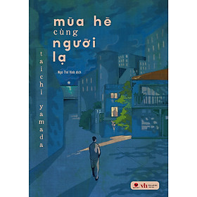 Cuốn Văn Học Lãng Mạn:  Mùa Hè Cùng Người Lạ