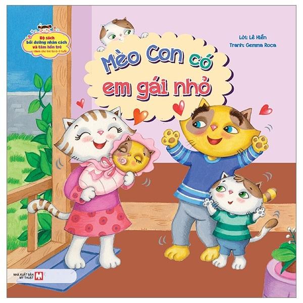 Mèo Con Có Em Gái Nhỏ (Dành Cho Trẻ Từ 0-3 Tuổi) - Bản Quyền