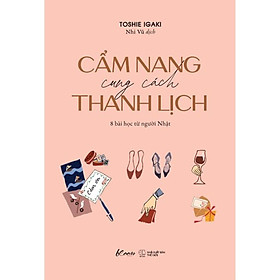 Sách Cẩm Nang Cung Cách Thanh Lịch - Skybooks - BẢN QUYỀN