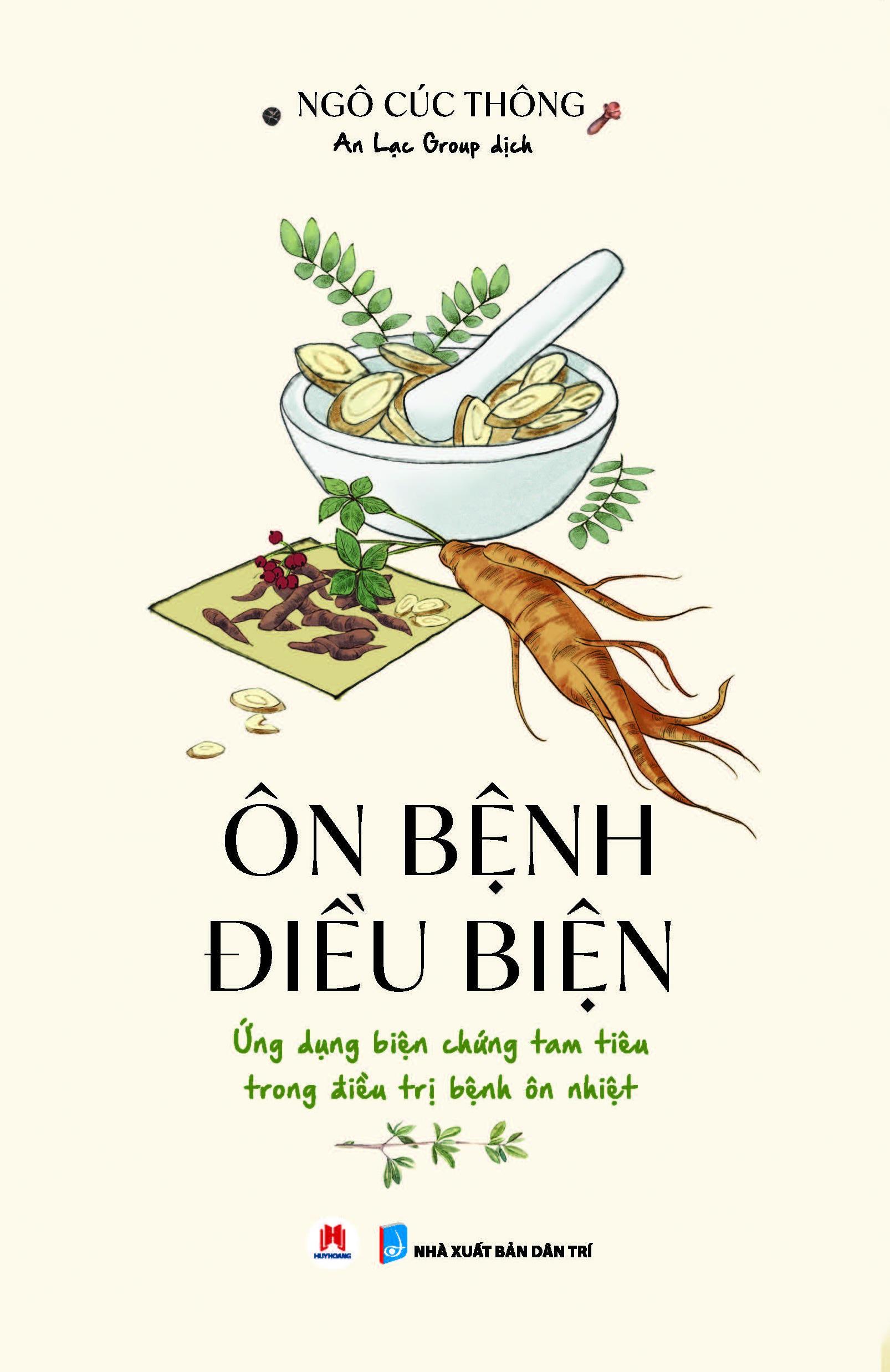 Sách - Ôn Bệnh Điều Biện - Ứng Dụng Biện Chứng Tam Tiêu Trong Điều Trị Bệnh Ôn Nhiệt