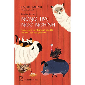 Sách Văn Học Hay Dành Cho Thiếu Nhi: Nông Trại Ngộ Nghĩnh