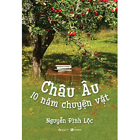 Châu Âu - 10 Năm Chuyện Vặt