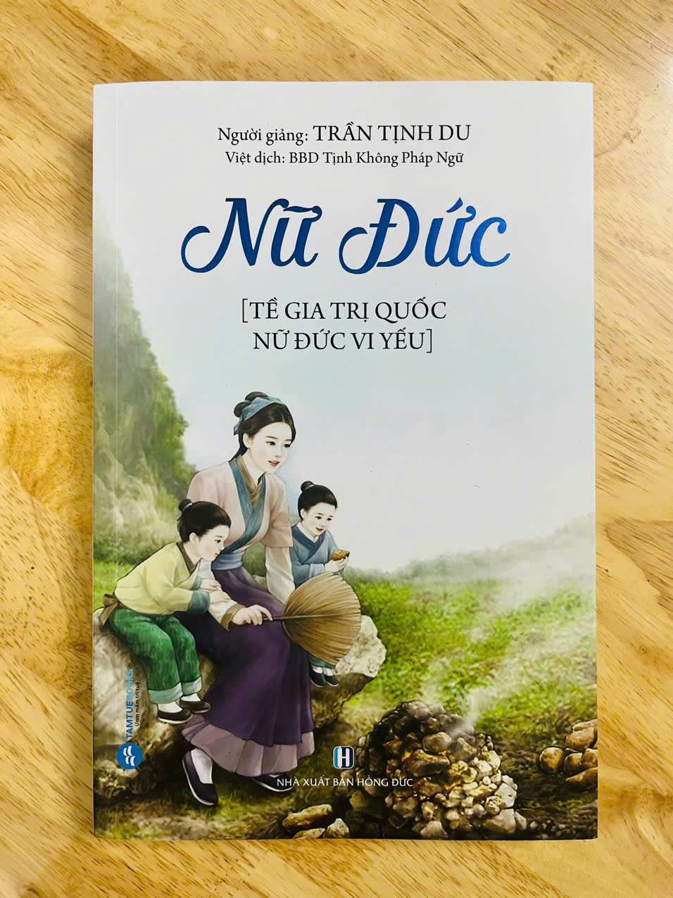 Tề Gia Trị Quốc – Nữ Đức Vi Yếu