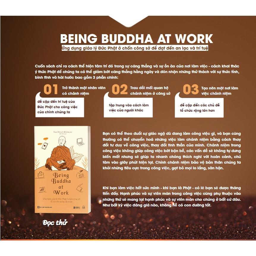 Being Buddha at Work - Ứng dụng giáo lý Đức Phật ở chốn công sở để đạt đến an lạc và trí tuệ - Bản Quyền
