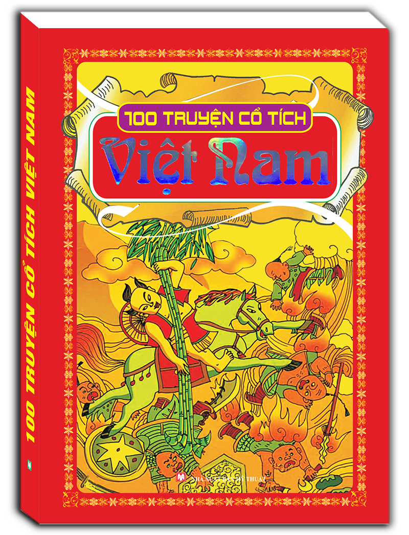 100 Truyện Cổ Tích Việt Nam (Tái Bản)