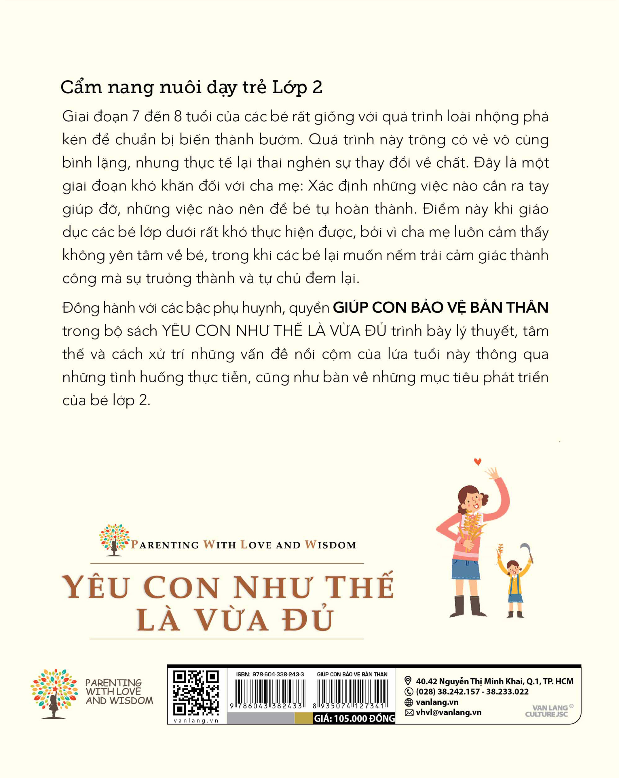 Yêu Con Như Thế Là Vừa Đủ: Giúp Con Bảo Vệ Bản Thân (Cẩm Nang Nuôi Dạy Trẻ Lớp 2)
