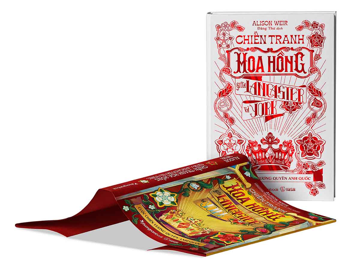 Chiến Tranh Hoa Hồng Giữa Lancaster Và York - Cuộc Chiến Vương Quyền Anh Quốc (Bìa cứng)