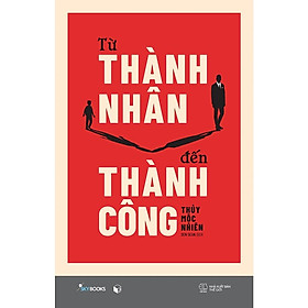 Từ Thành Nhân Đến Thành Công -  Bản Quyền