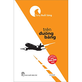 Trên Đường Băng (Tony Buổi Sáng)