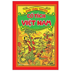 Kho Tàng Truyện Cổ Tích Việt Nam - Bìa Cứng (Tái Bản 2023)