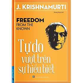 Tự Do Vượt Trên Sự Hiểu Biết