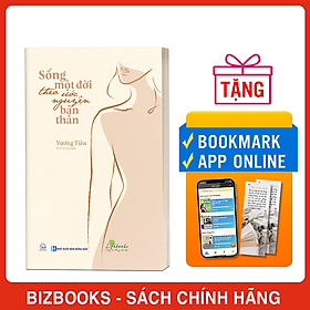 Sống Một Đời Theo Ước Nguyện Bản Thân