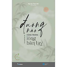 Sách Đường Nào Cũng Trong Lòng Bàn Tay - Bản Quyền