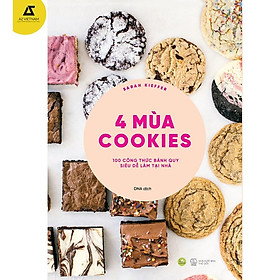 Sách - 4 Mùa Cookies : 100 Công Thức Bánh Quy Siêu Dễ Làm Tại Nhà