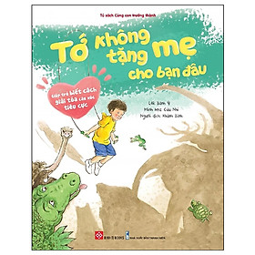 Sách - Tớ không tặng mẹ cho bạn đâu