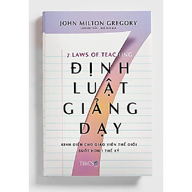 Sách - 7 Định Luật Giảng Dạy - John Milton Gregory