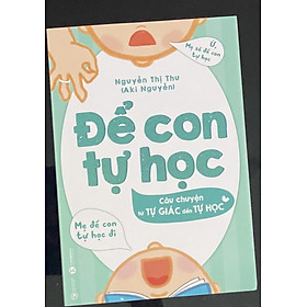 Để con tự học - Câu chuyện từ tự giác đến tự học