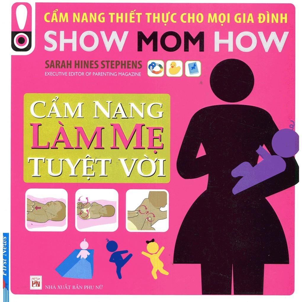 Cẩm Nang Làm Mẹ Tuyệt Vời