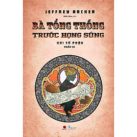 Sách - Bà Tổng Thống trước họng súng 