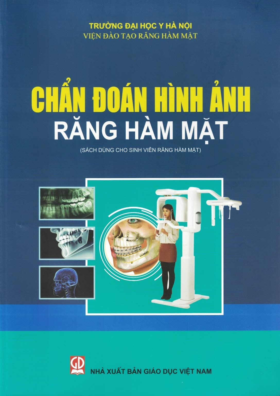 Chẩn Đoán Hình Ảnh Răng Hàm Mặt (Sách Dùng Cho Sinh Viên Răng Hàm Mặt)