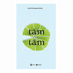 Tâm từ Tâm (tặng postcard bốn mùa ngẫu nhiên) - Bản Quyền