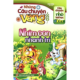 Những Câu Chuyện Vàng - Nhím Con Nhanh Trí - Bản Quyền